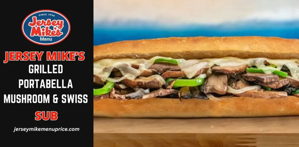 jersey-mikes-grilled-portabella-mushroom-swiss